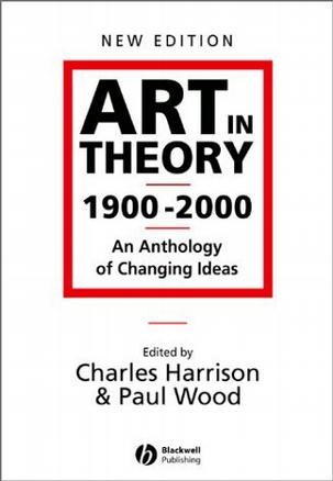 Art in Theory 1900 - 2000