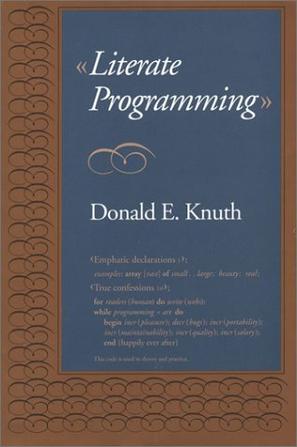Literate Programming (Center for the Study of Language and Information - Lecture Notes)