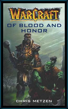 Warcraft：of blood and honor