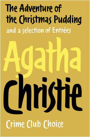 The Adventure of the Christmas Pudding (Agatha Christie Facsimile Edtn)