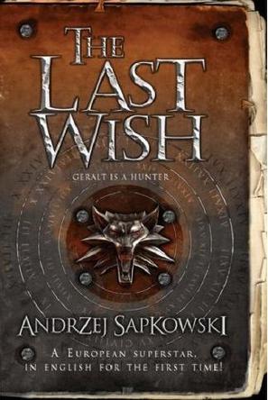 The Witcher: The Last Wish