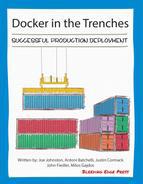 Docker in the Trenches