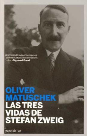 Las Tres Vidas de Stefan Zweig = The Three Lives of Stefan Zweig