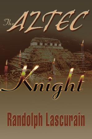 The Aztec Knight