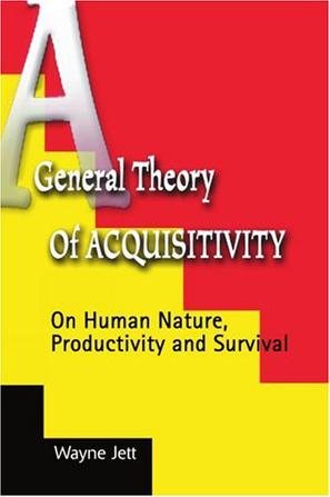 A General Theory of Acquisitivity