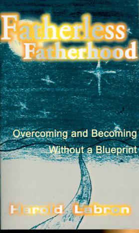 Fatherless Fatherhood