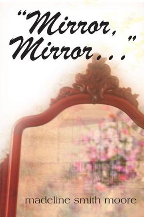 Mirror, Mirror, ...