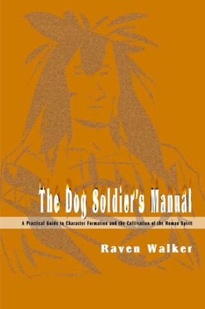 The Dog Soldier's Manual
