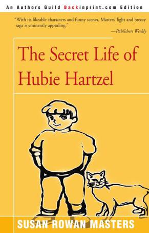 The Secret Life of Hubie Hartzel