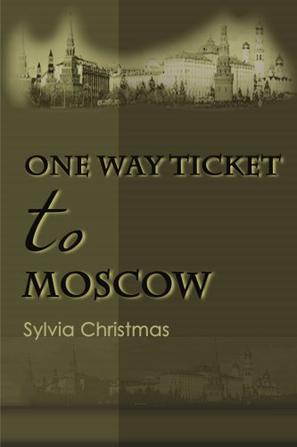 One-way Ticket to Moscow