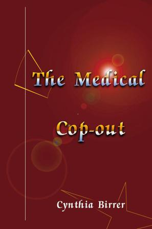 The Medical Cop-out