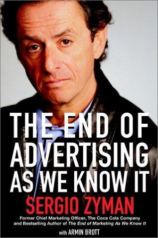 The End of Advertising as We Know It