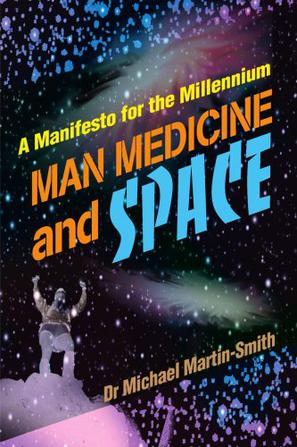 Man Medicine and Space