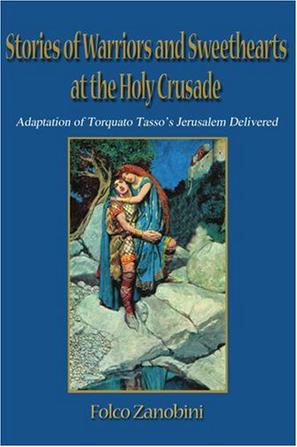 Stories of Warriors and Sweethearts at the Holy Crusades