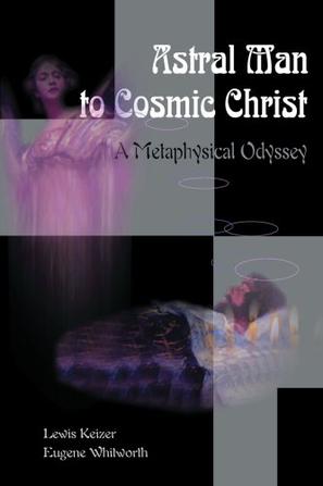 Astral Man to Cosmic Christ
