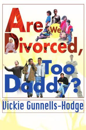 Are We Divorced, Too Daddy?
