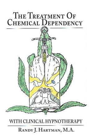 The Treatment of Chemical Dependency with Clinical Hypnotherapy