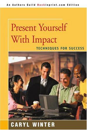 Present Yourself with Impact