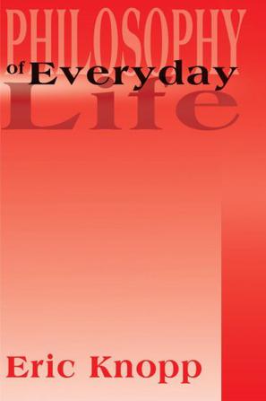 Philosophy of Everyday Life