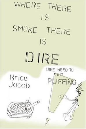 Where There is Smoke There is Dire