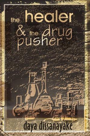 The Healer & the Drug Pusher