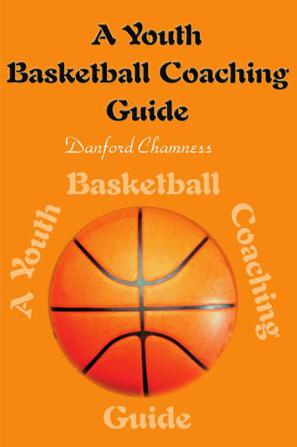 A Youth Basketball Coaching Guide