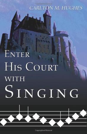 Enter His Court with Singing