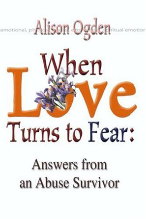 When Love Turns to Fear
