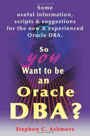 So You Want to be an Oracle DBA?