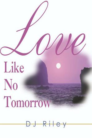 Love Like No Tomorrow