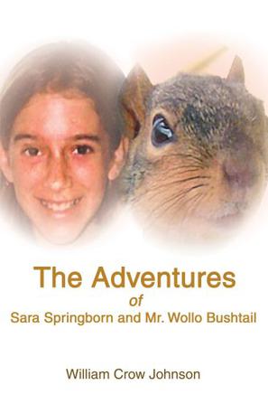 The Adventures of Sara Springborn and Mr. Wollo Bushtail
