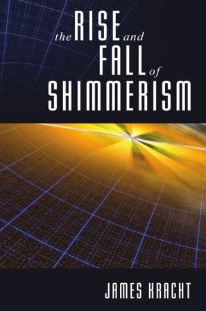The Rise and Fall of Shimmerism