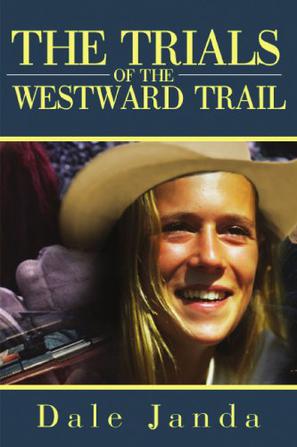The Trials of the Westward Trail