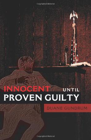 Innocent Until Proven Guilty