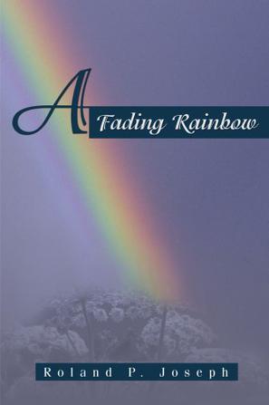 A Fading Rainbow