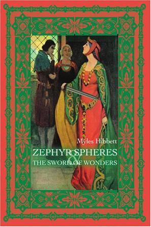 Zephyr Spheres and the Sword of Wonders