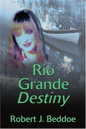 Rio Grande Destiny
