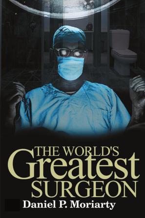 The World's Greatest Surgeon