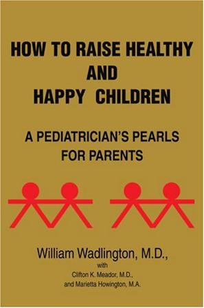 How to Raise Healthy and Happy Children