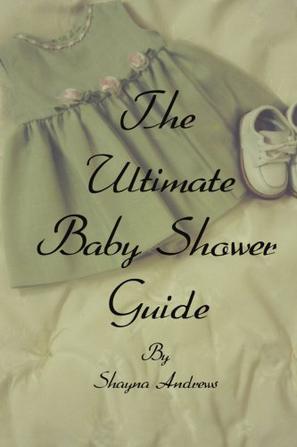 The Ultimate Baby Shower Guide
