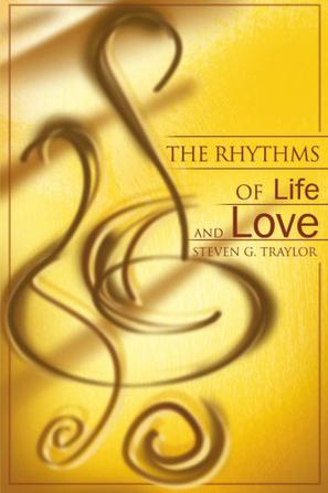 The Rhythms of Life and Love