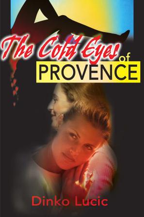 The Cold Eyes of Provence