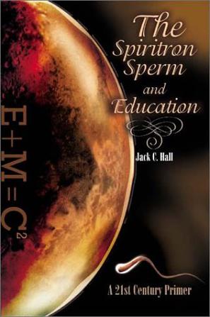 The Spiritron Sperm and Education
