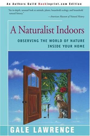 A Naturalist Indoors