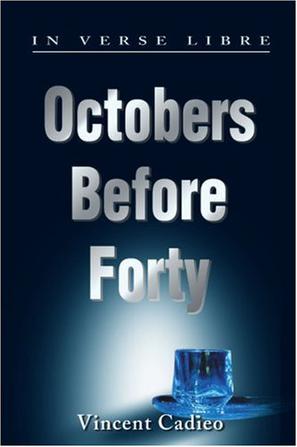 Octobers Before Forty
