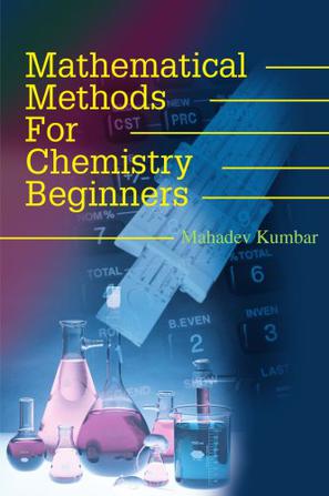 Mathematical Methods for Chemistry Beginners