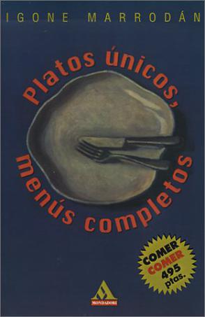 Platos Unicos, Menus Completos
