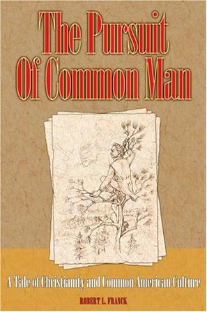 The Pursuit of Common Man