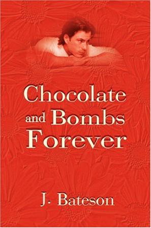 Chocolate and Bombs Forever