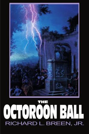 The Octoroon Ball, the